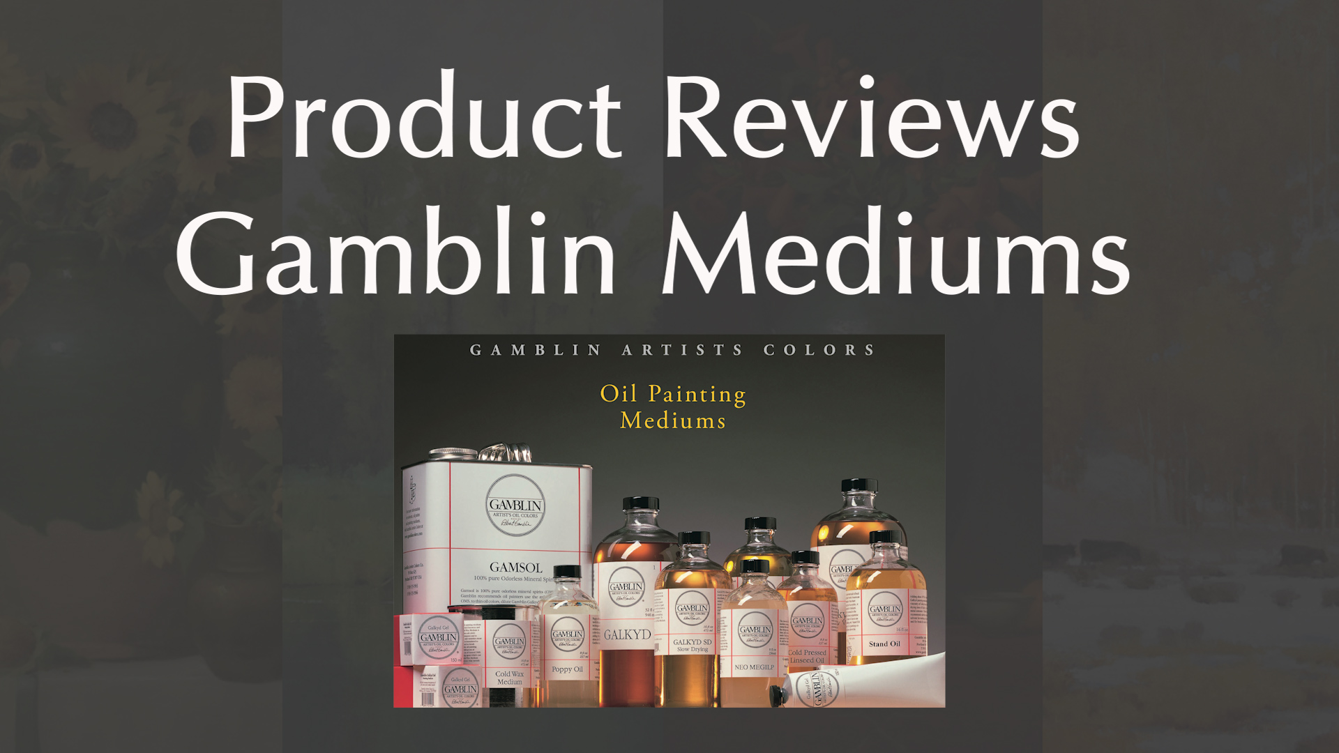 Gamblin Products I Love
